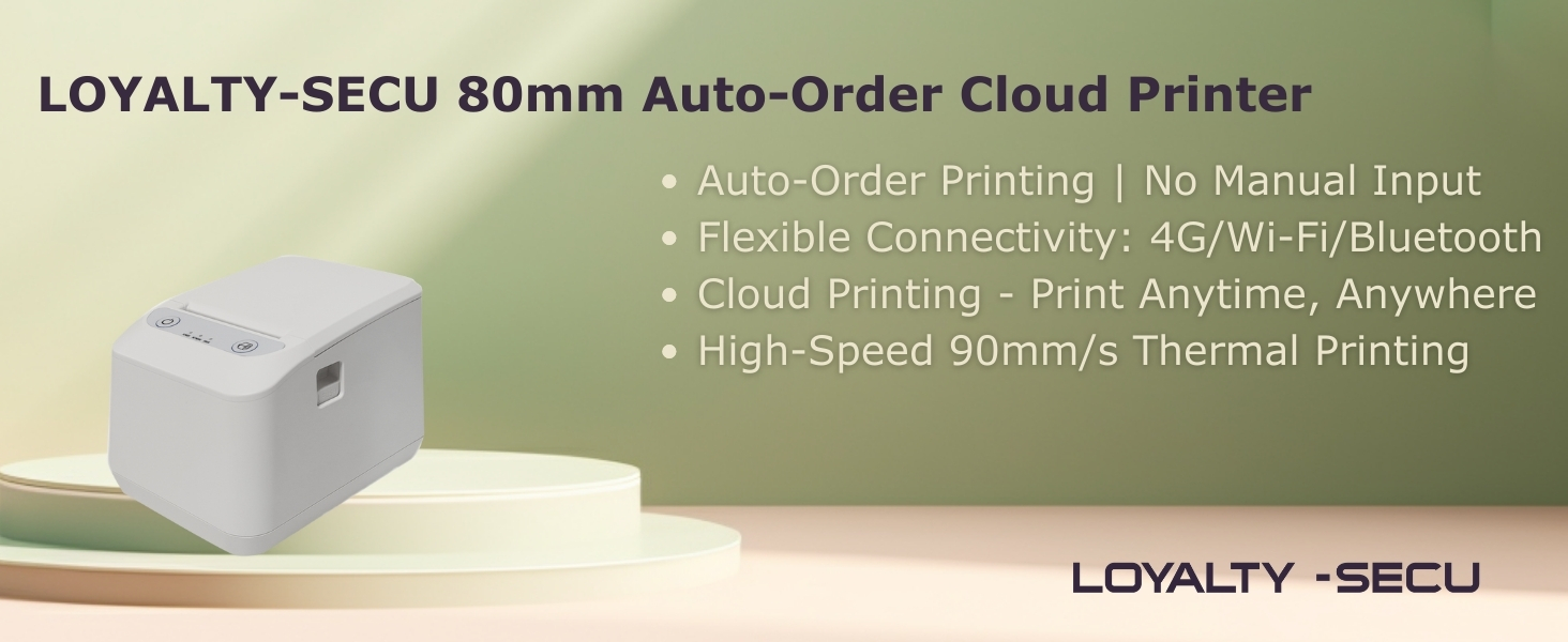 LOYALTY-SECU 80mm Auto-Order Cloud Printer