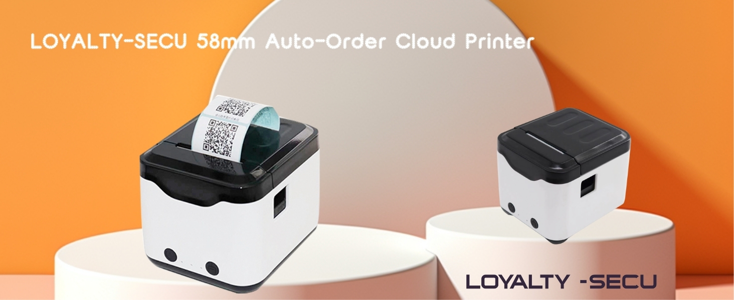 LOYALTY-SECU 58mm Auto-Order Cloud Printer