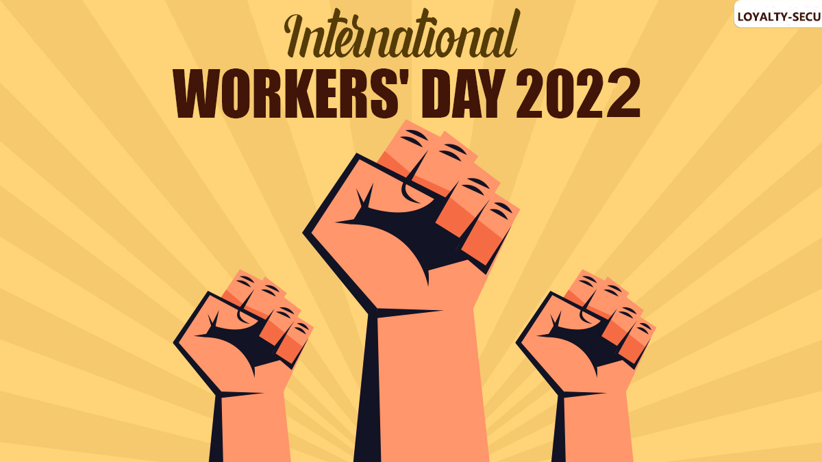 LOYALTYSECU International Worker’s Day Holiday Notice 2022 LoyaltySecu